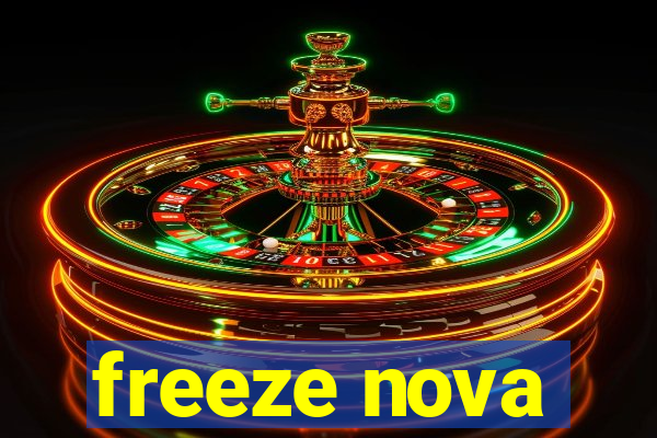 freeze nova